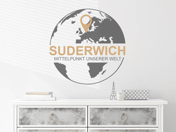 Wandtattoo Suderwich - Mittelpunkt unserer Welt mit Pin im Globus