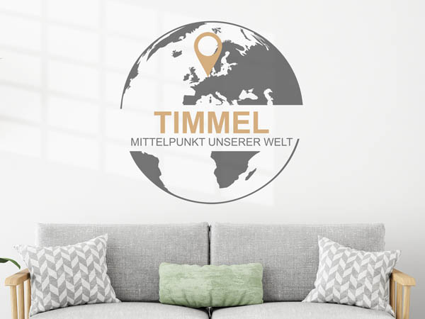Wandtattoo Timmel - Mittelpunkt unserer Welt mit Pin im Globus
