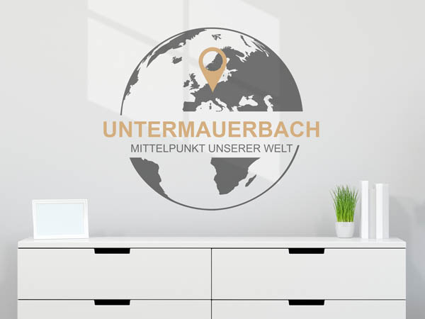 Wandtattoo Untermauerbach - Mittelpunkt unserer Welt mit Pin im Globus