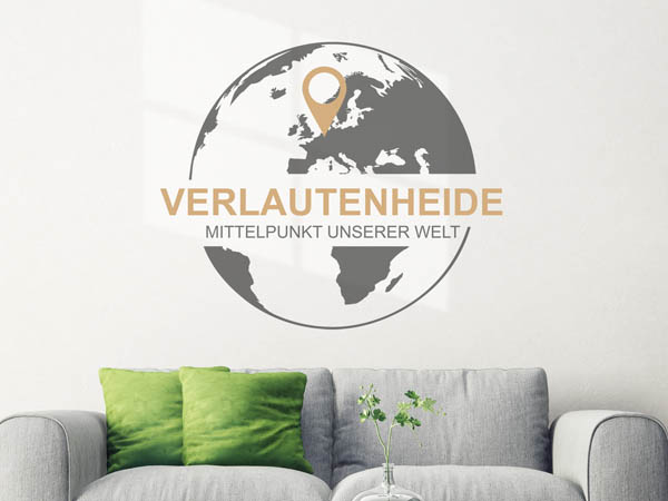 Wandtattoo Verlautenheide - Mittelpunkt unserer Welt mit Pin im Globus