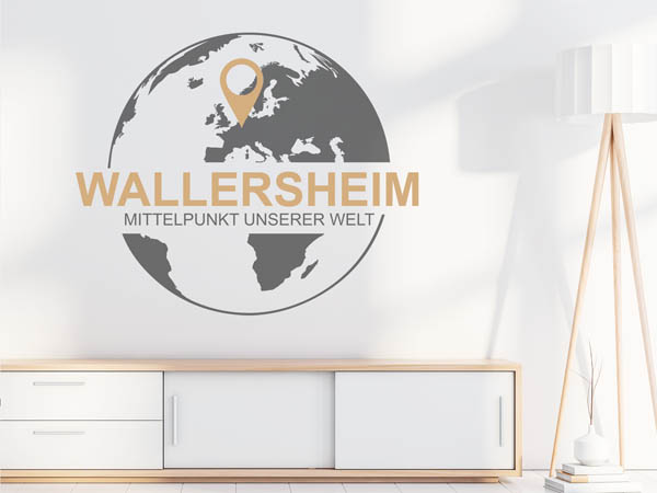 Wandtattoo Wallersheim - Mittelpunkt unserer Welt mit Pin im Globus