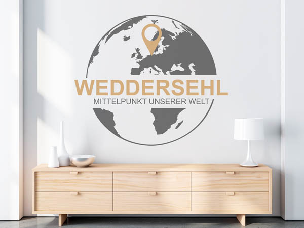Wandtattoo Weddersehl - Mittelpunkt unserer Welt mit Pin im Globus