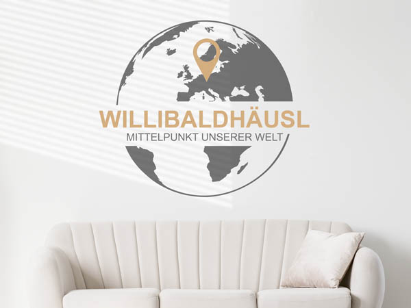 Wandtattoo Willibaldhäusl - Mittelpunkt unserer Welt mit Pin im Globus