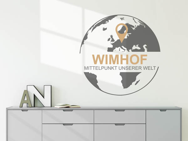 Wandtattoo Wimhof - Mittelpunkt unserer Welt mit Pin im Globus