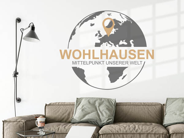 Wandtattoo Wohlhausen - Mittelpunkt unserer Welt mit Pin im Globus