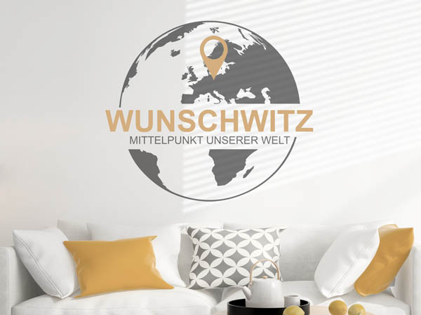 Wandtattoo Wunschwitz - Mittelpunkt unserer Welt mit Pin im Globus