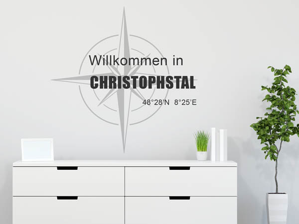 Wandtattoo Willkommen in Christophstal mit den Koordinaten 48°28'N 8°25'E
