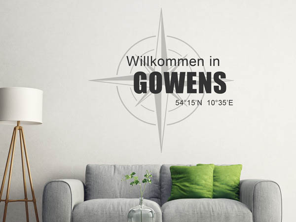 Wandtattoo Willkommen in Gowens mit den Koordinaten 54°15'N 10°35'E