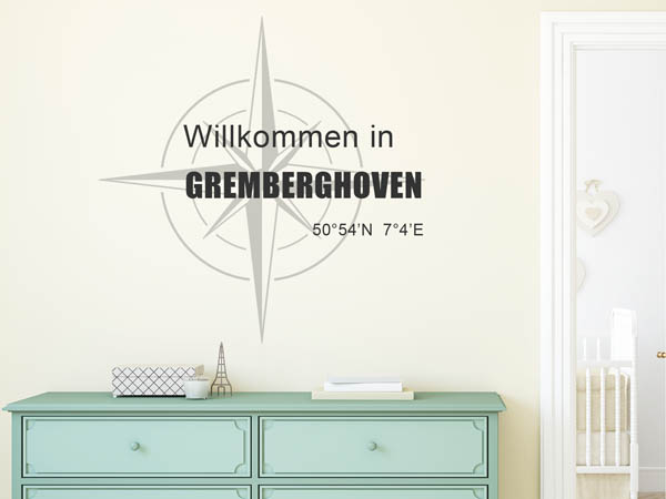 Wandtattoo Willkommen in Gremberghoven mit den Koordinaten 50°54'N 7°4'E