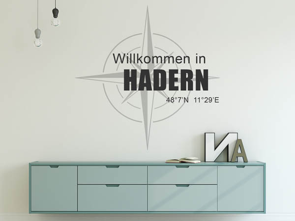 Wandtattoo Willkommen in Hadern mit den Koordinaten 48°7'N 11°29'E