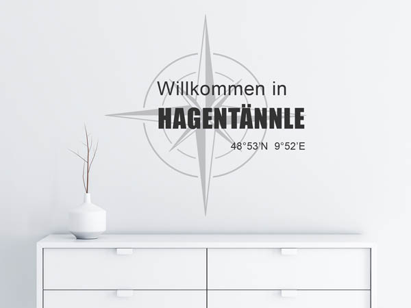 Wandtattoo Willkommen in Hagentännle mit den Koordinaten 48°53'N 9°52'E