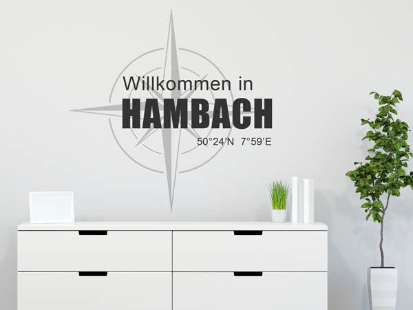 Wandtattoo Willkommen in Hambach mit den Koordinaten 50°24'N 7°59'E