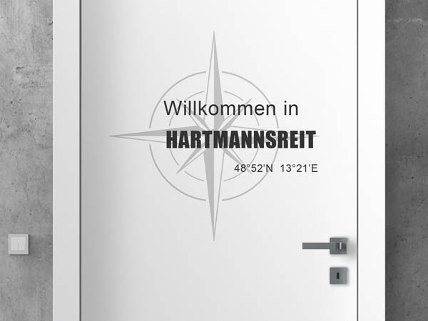 Wandtattoo Willkommen in Hartmannsreit mit den Koordinaten 48°52'N 13°21'E