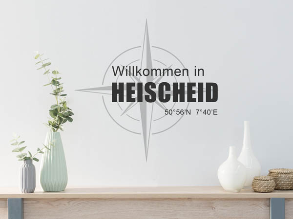 Wandtattoo Willkommen in Heischeid mit den Koordinaten 50°56'N 7°40'E