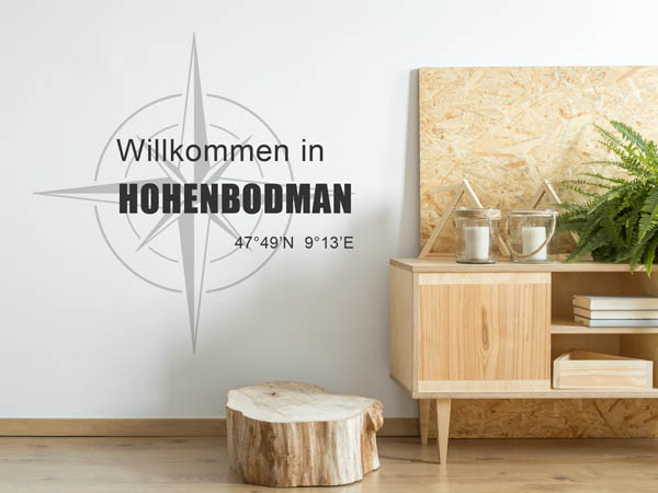 Wandtattoo Willkommen in Hohenbodman mit den Koordinaten 47°49'N 9°13'E