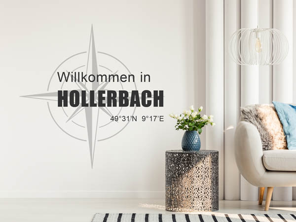 Wandtattoo Willkommen in Hollerbach mit den Koordinaten 49°31'N 9°17'E