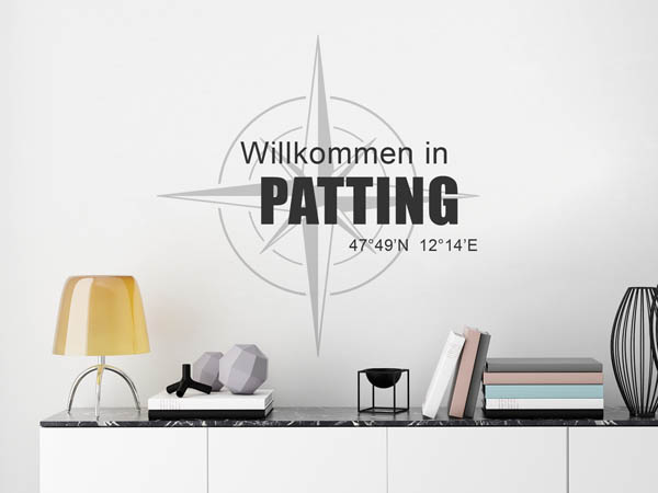 Wandtattoo Willkommen in Patting mit den Koordinaten 47°49'N 12°14'E