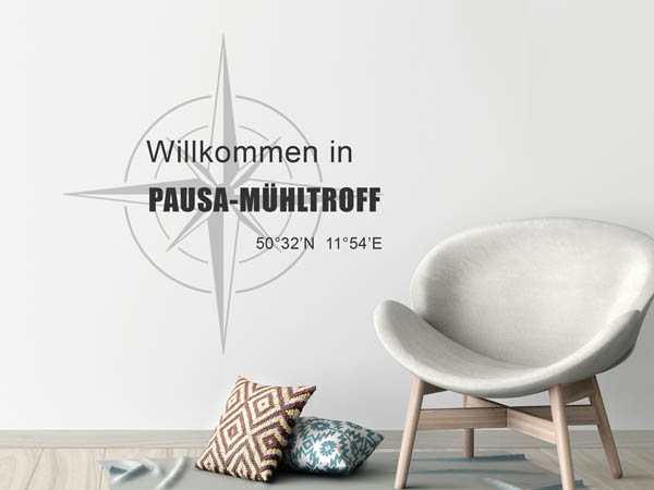 Wandtattoo Willkommen in Pausa-Mühltroff mit den Koordinaten 50°32'N 11°54'E