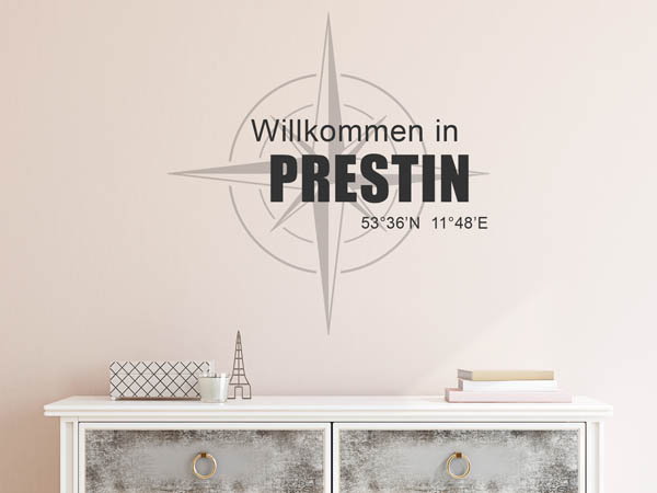 Wandtattoo Willkommen in Prestin mit den Koordinaten 53°36'N 11°48'E