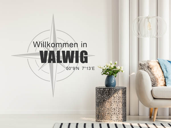 Wandtattoo Willkommen in Valwig mit den Koordinaten 50°9'N 7°13'E