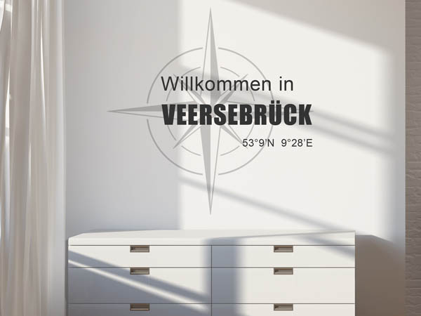 Wandtattoo Willkommen in Veersebrück mit den Koordinaten 53°9'N 9°28'E