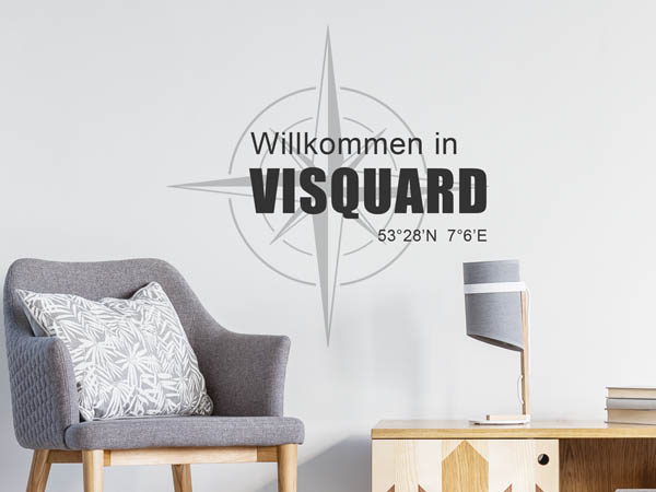 Wandtattoo Willkommen in Visquard mit den Koordinaten 53°28'N 7°6'E