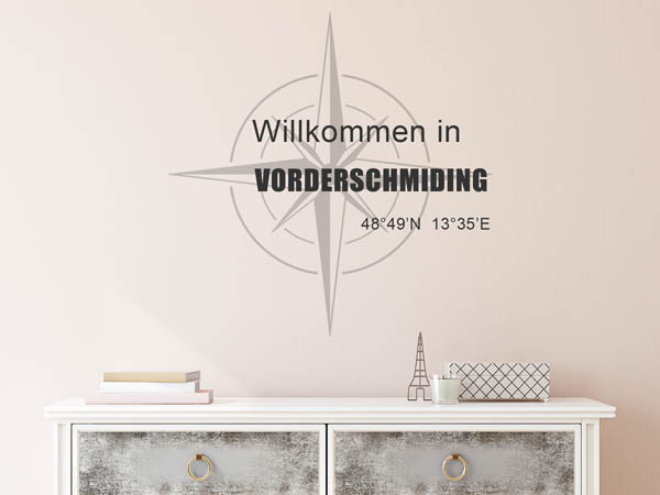 Wandtattoo Willkommen in Vorderschmiding mit den Koordinaten 48°49'N 13°35'E