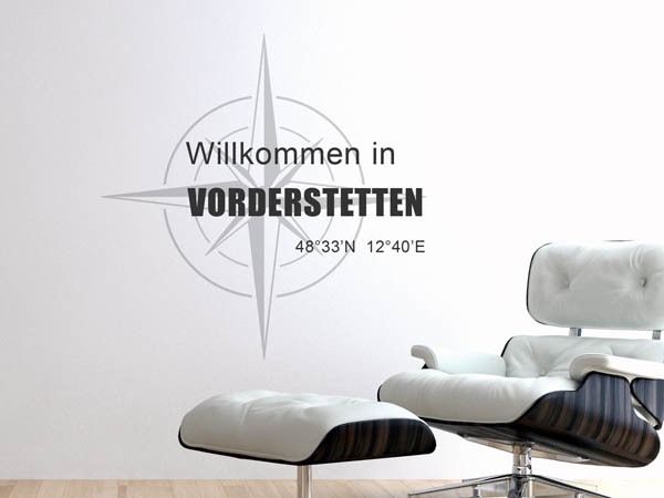 Wandtattoo Willkommen in Vorderstetten mit den Koordinaten 48°33'N 12°40'E