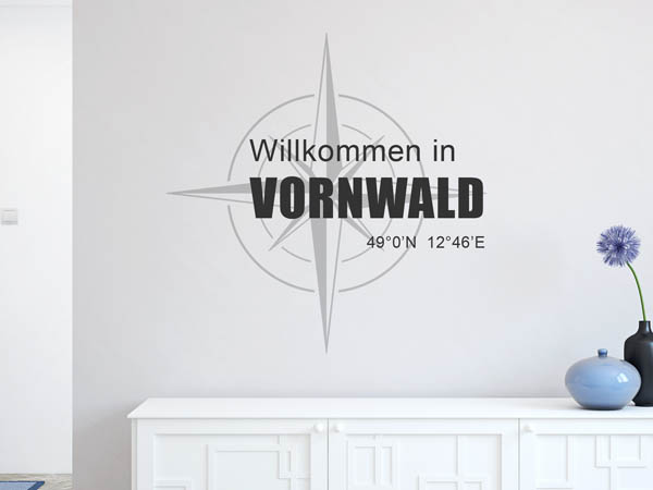 Wandtattoo Willkommen in Vornwald mit den Koordinaten 49°0'N 12°46'E